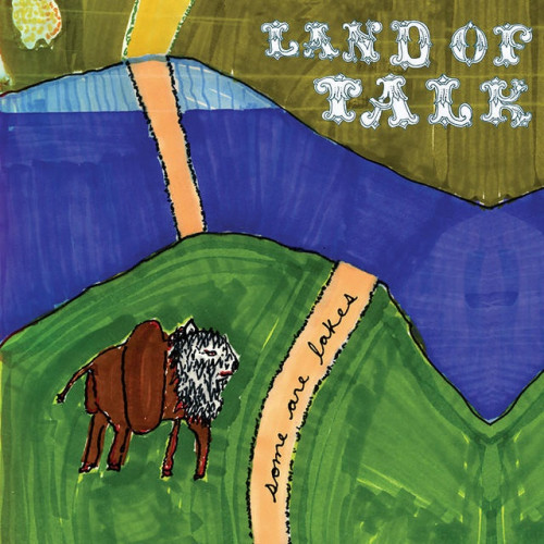 LAND OF TALK - SOME ARE LAKESLAND OF TALK - SOME ARE LAKES.jpg